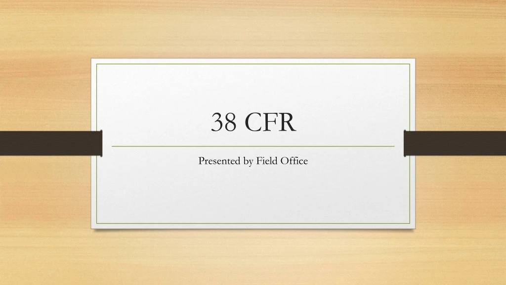 PPT - 38 CFR PowerPoint Presentation, free download - ID:9086005