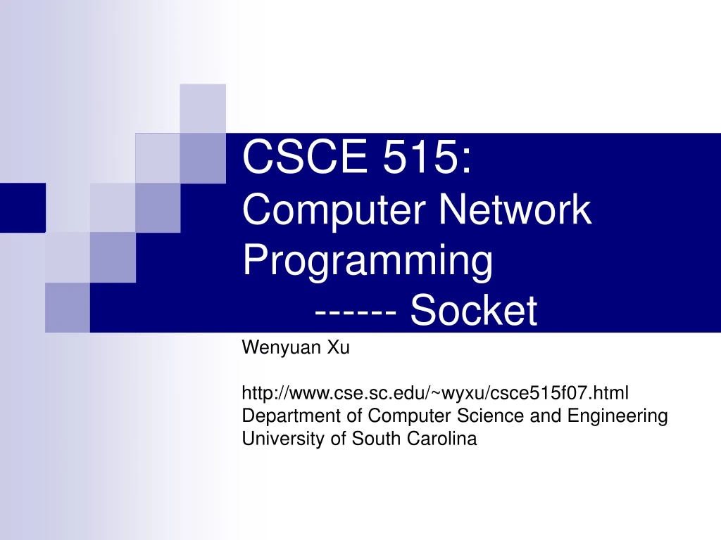 PPT - CSCE 515 : Computer Network Programming ------ Socket PowerPoint ...