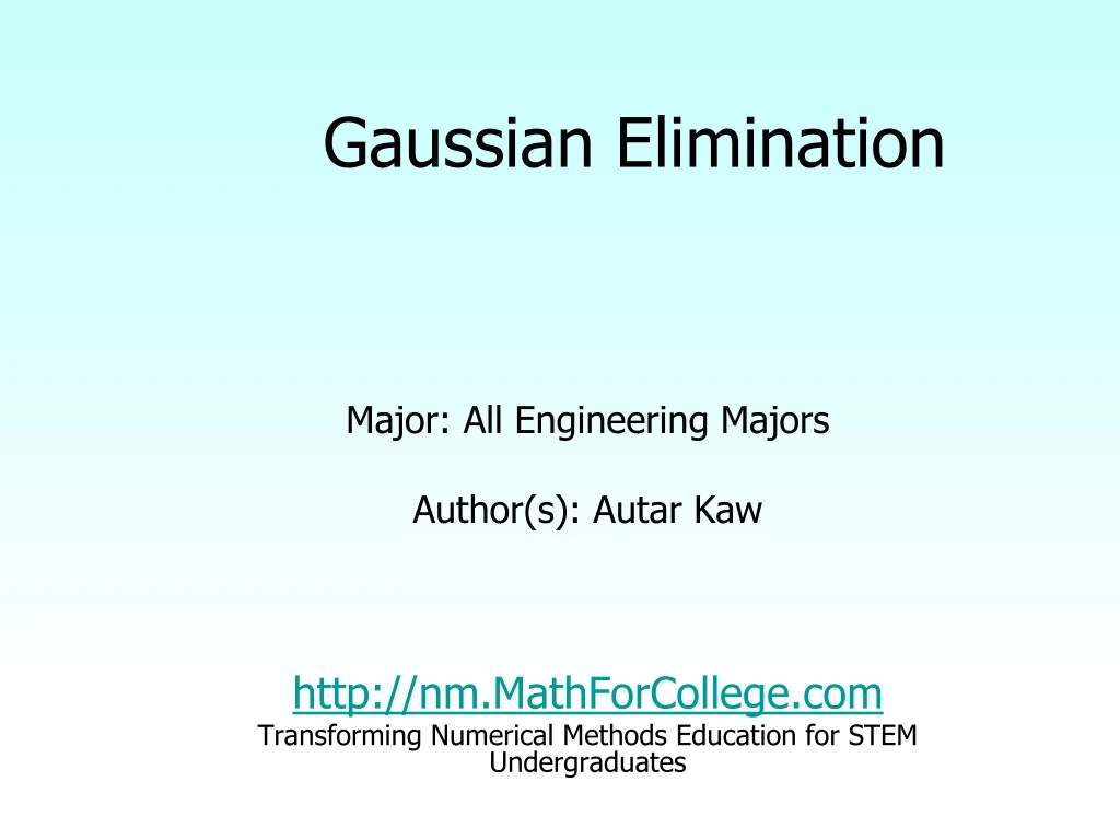 PPT - Gaussian Elimination PowerPoint Presentation, Free Download - ID ...