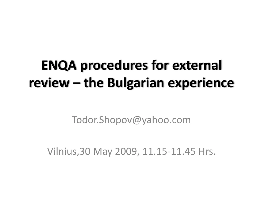 enqa procedures for external review the bulgarian experience n.