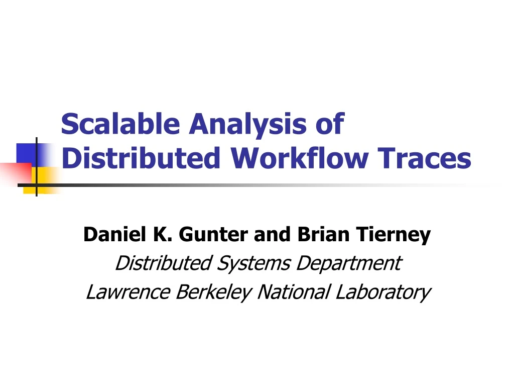 PPT - Scalable Analysis Of Distributed Workflow Traces PowerPoint ...