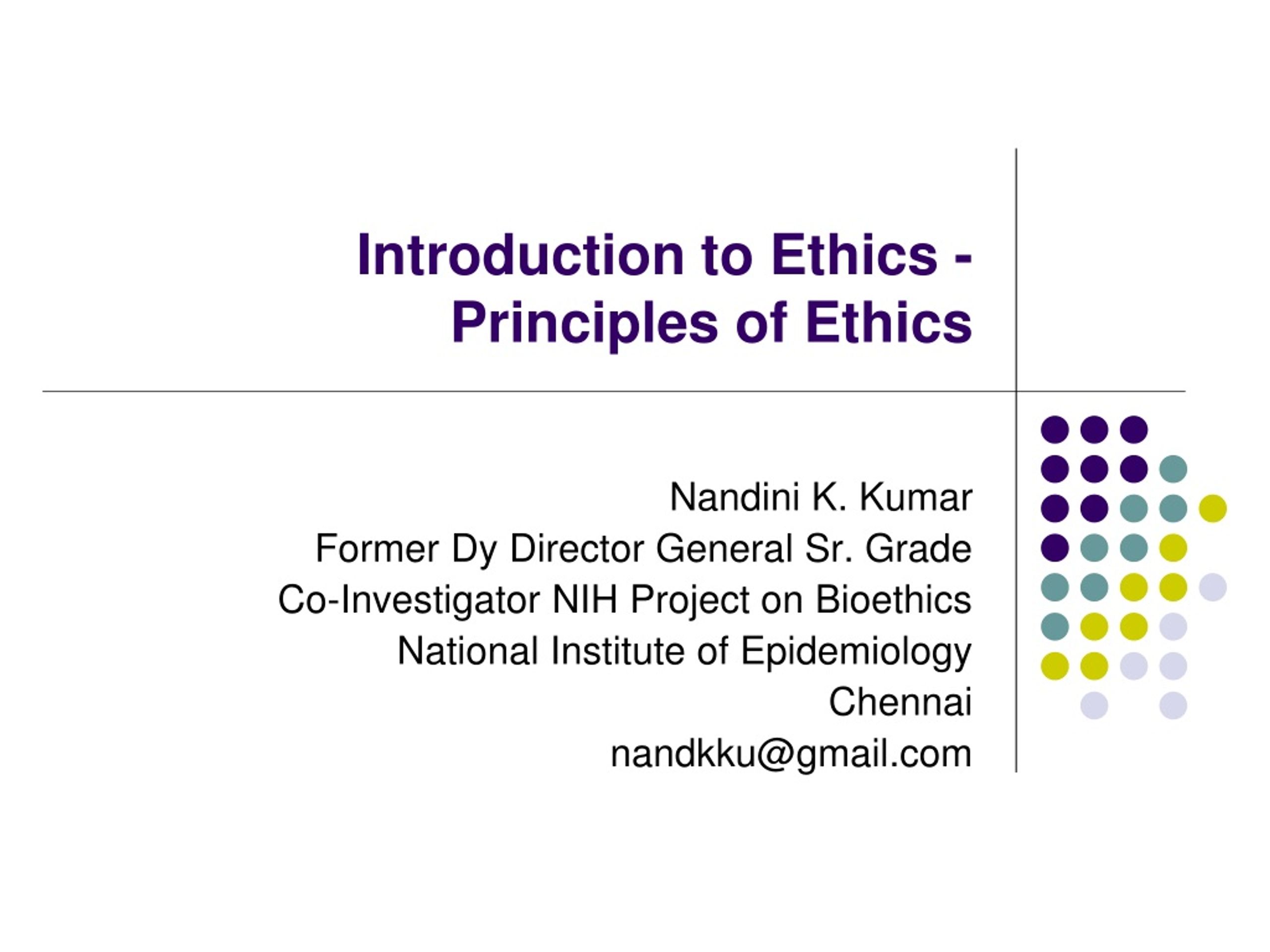 PPT - Introduction to Ethics - Principles of Ethics PowerPoint ...