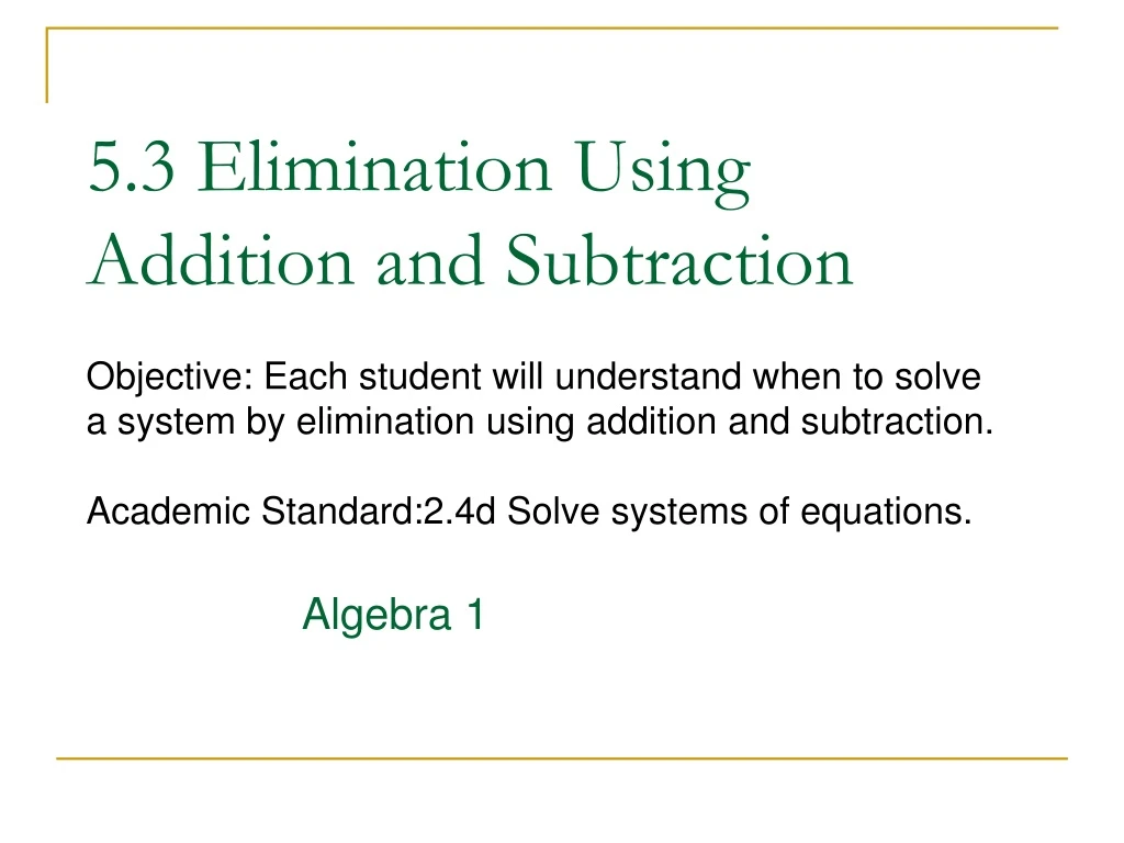 ppt-5-3-elimination-using-addition-and-subtraction-powerpoint-presentation-id-9093451