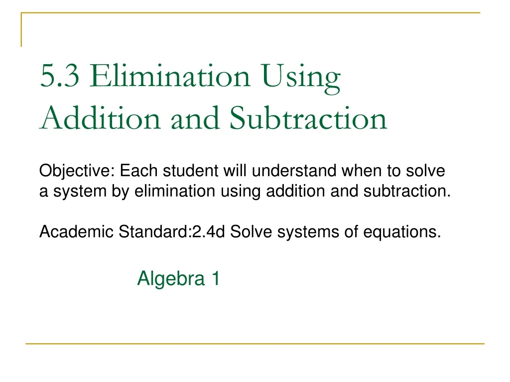 PPT 5 3 Elimination Using Addition And Subtraction PowerPoint Presentation ID 9093451