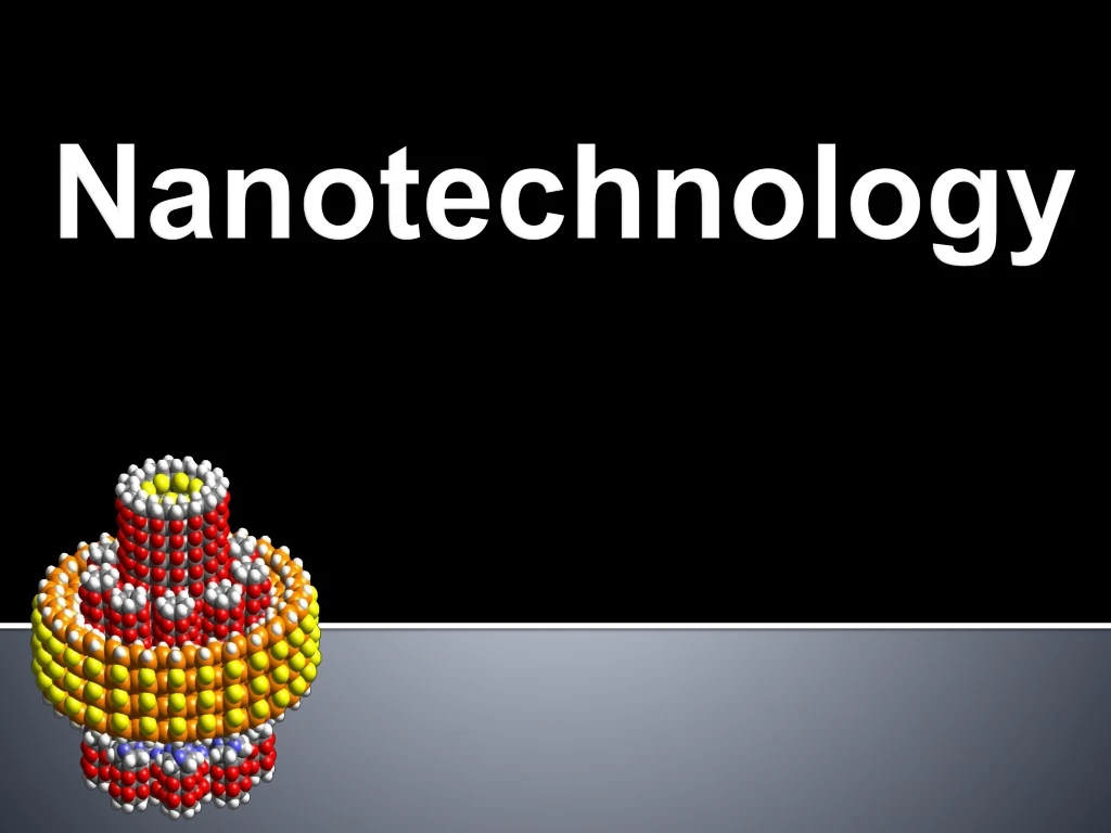 PPT - Nanotechnology PowerPoint Presentation, Free Download - ID:9093747