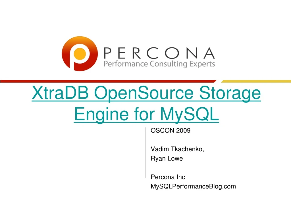 PPT XtraDB OpenSource Storage Engine for MySQL PowerPoint