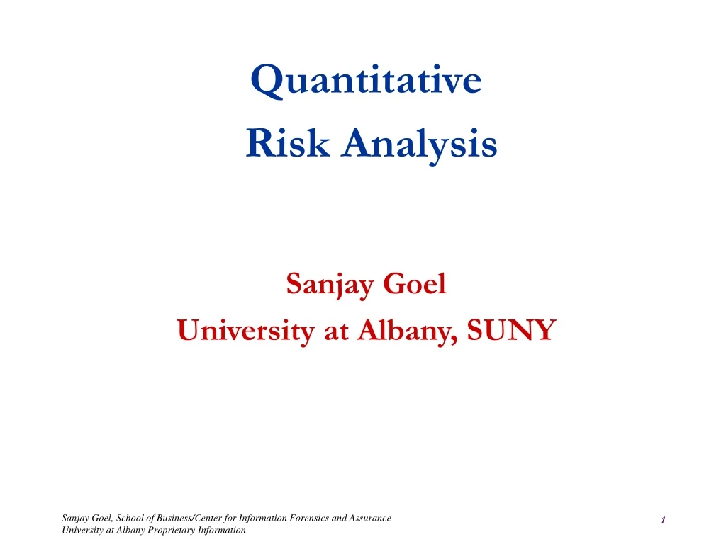 Ppt Quantitative Risk Analysis Sanjay Goel University At Albany Suny Powerpoint Presentation 