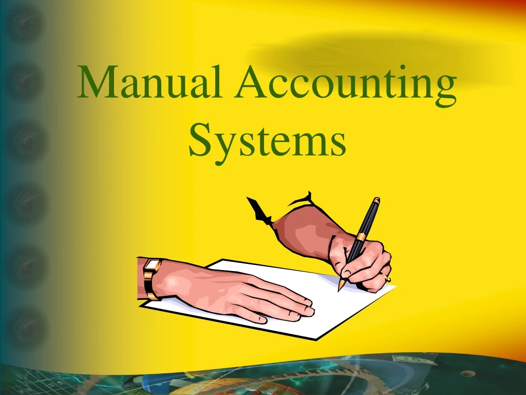 PPT - Manual Accounting Systems PowerPoint Presentation, Free Download ...