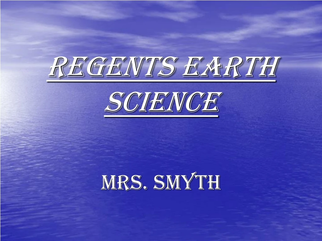 PPT REGENTS EARTH SCIENCE PowerPoint Presentation, free download ID