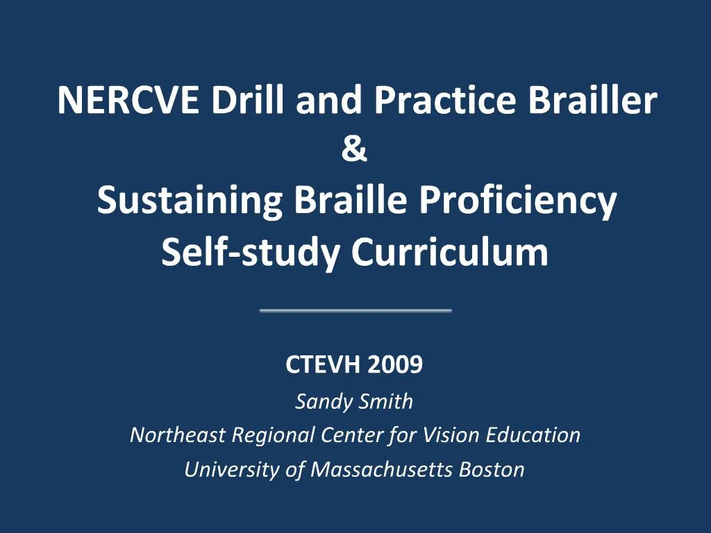 PPT NERCVE Drill and Practice Brailler Sustaining Braille Proficiency Selfstudy Curriculum