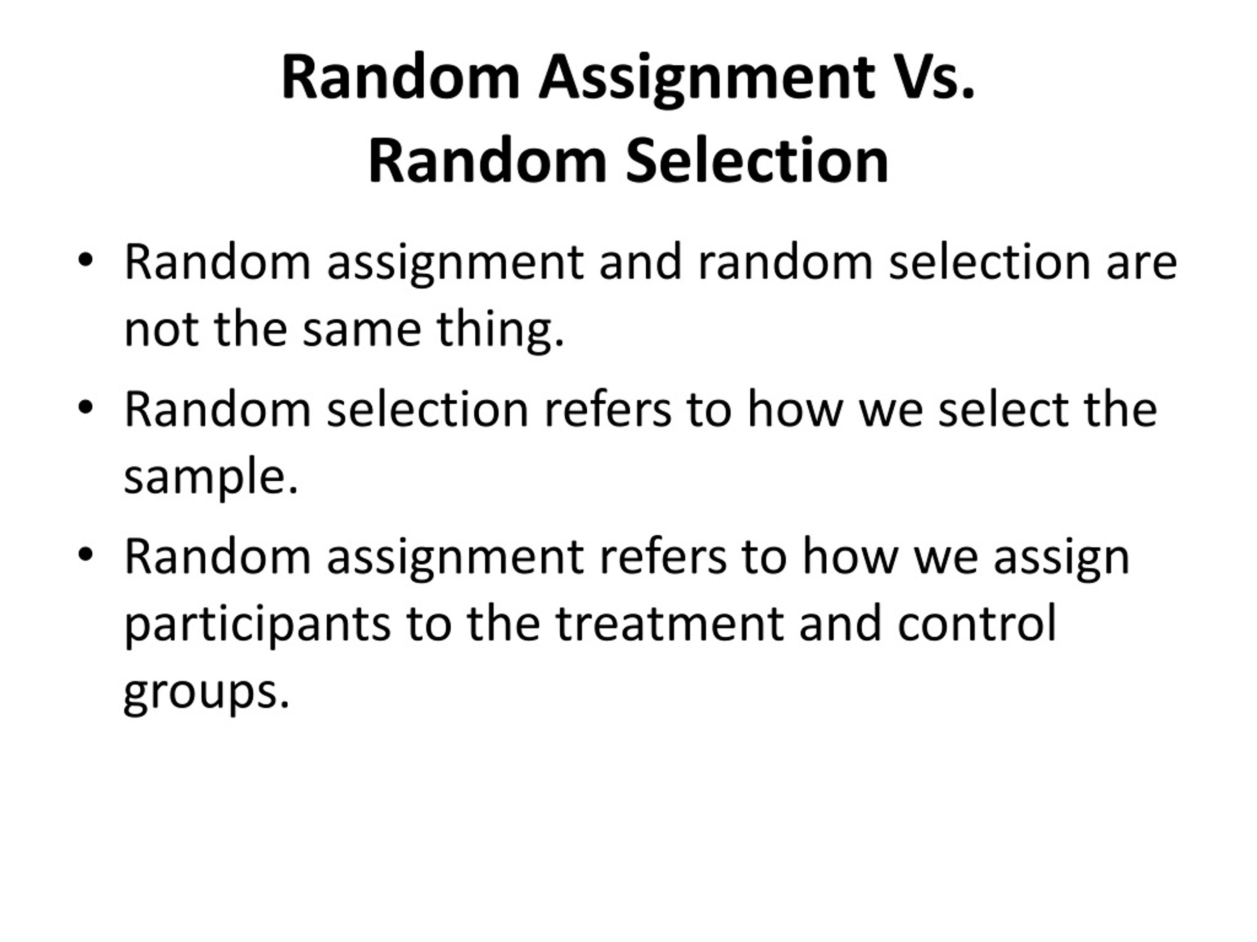 what is the difference between random selection and random assignment quizlet