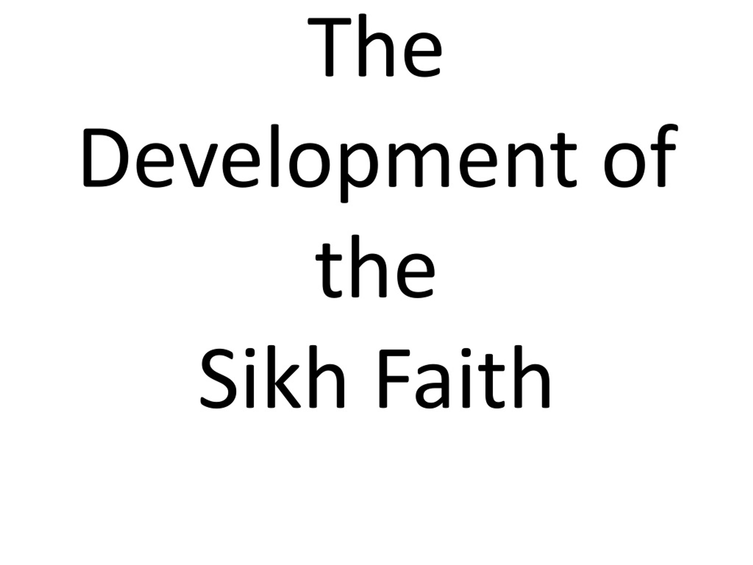 PPT - The Development Of The Sikh Faith PowerPoint Presentation, Free ...