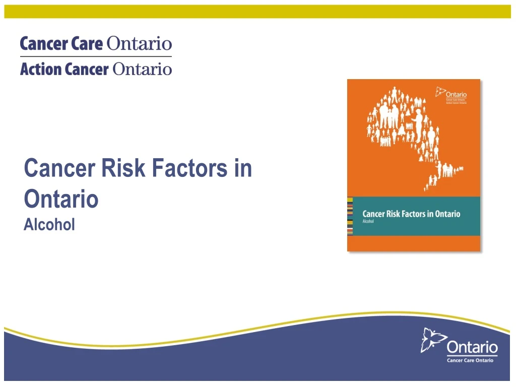 cancer risk factors in ontario alcohol n.