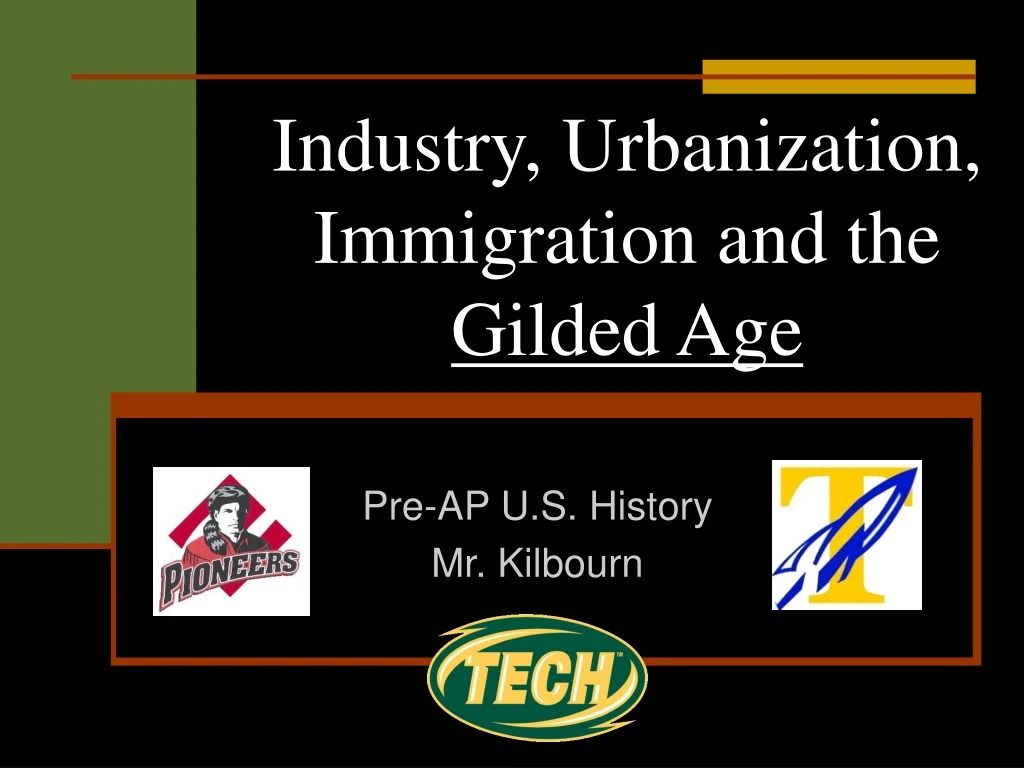 Ppt - Industry, Urbanization, Immigration And The Gilded Age Powerpoint 