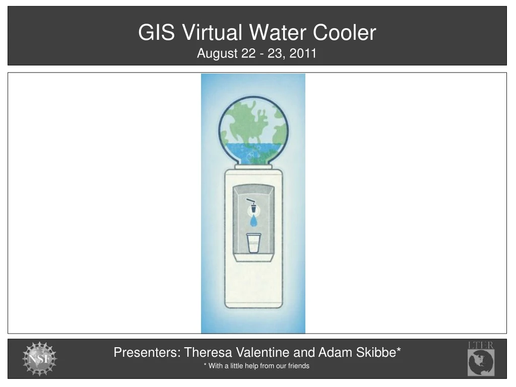 PPT GIS Virtual Water Cooler PowerPoint Presentation, free download