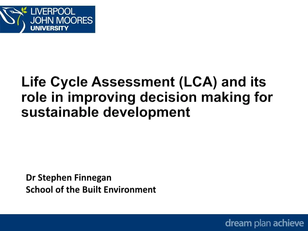 PPT - Life Cycle Assessment (LCA) And Its Role In Improving Decision ...