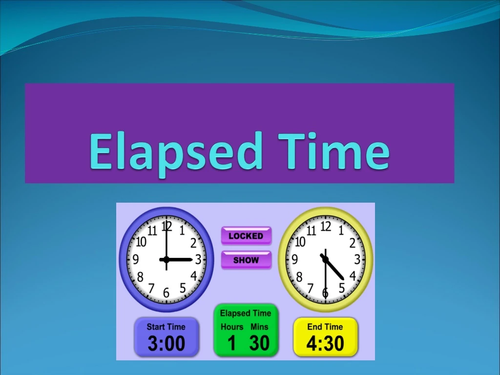 Ppt - Elapsed Time Powerpoint Presentation, Free Download - Id:9103592