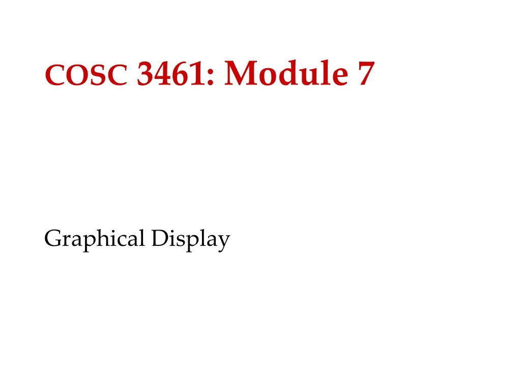 cosc 3461 module 7 n.