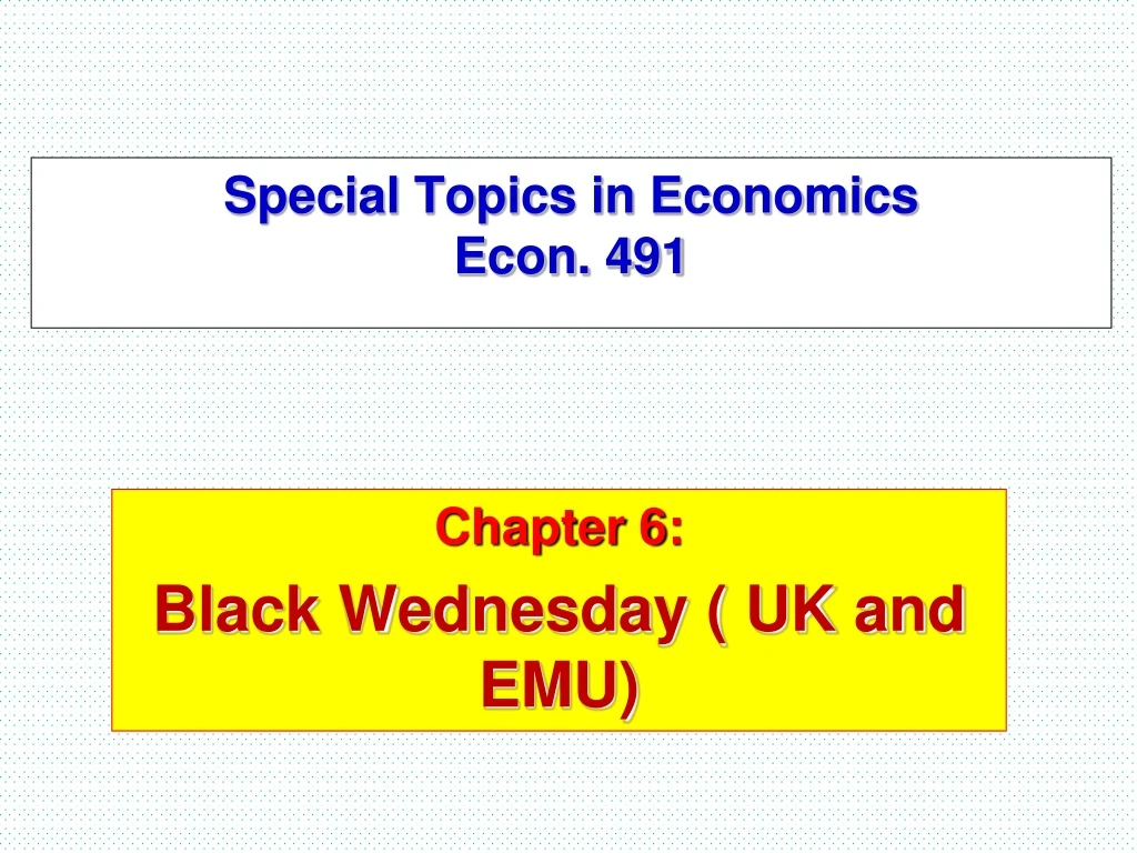 special topics in economics econ 491 n.