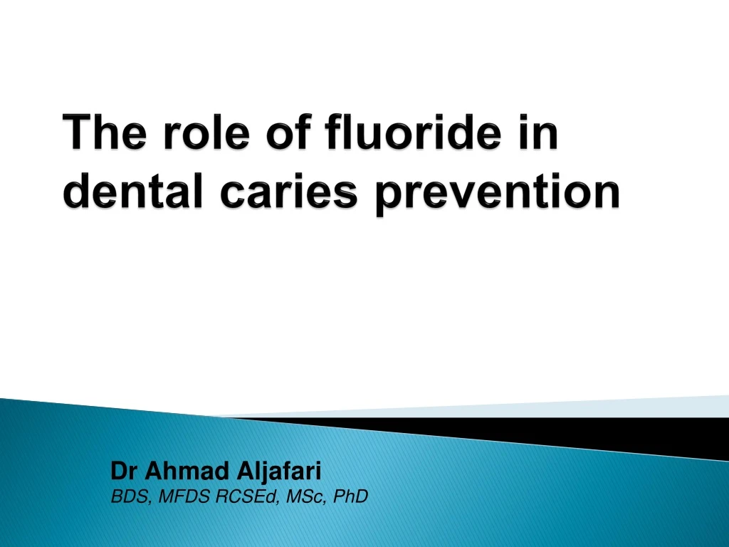 Ppt The Role Of Fluoride In Dental Caries Prevention Powerpoint