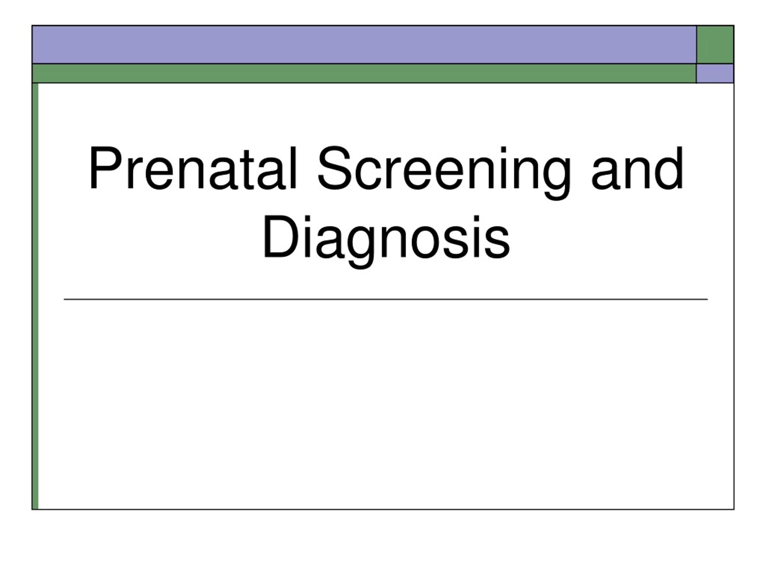 PPT - Prenatal Screening And Diagnosis PowerPoint Presentation, Free ...