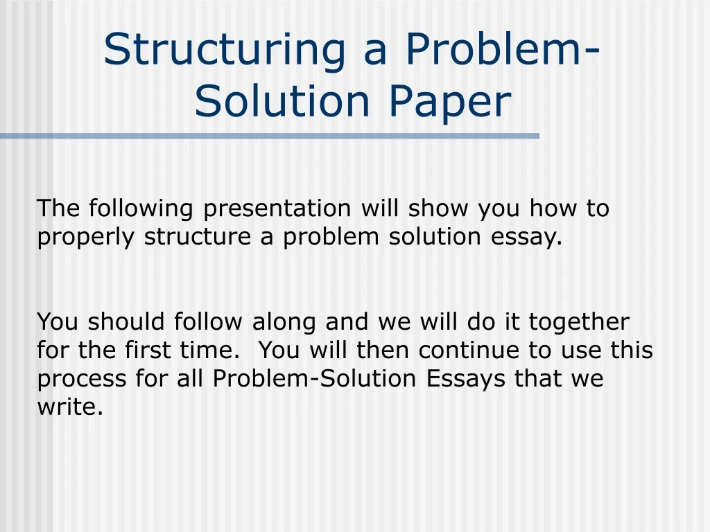 structuring a problem solution paper n.