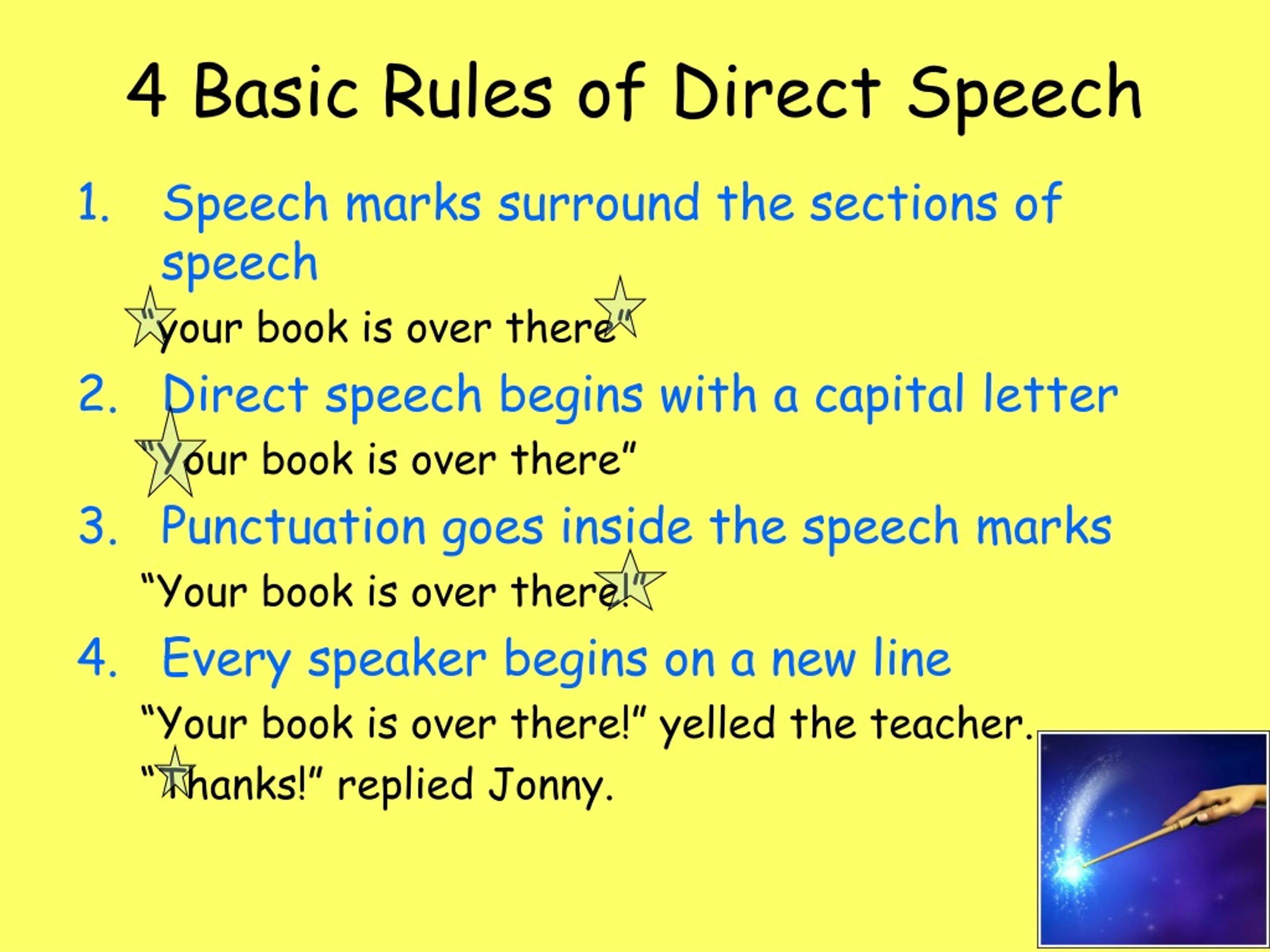 write the famous lines in direct speech