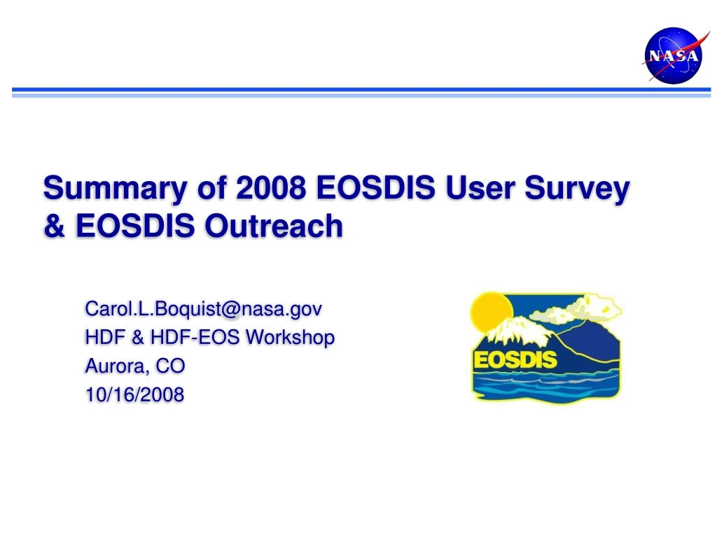 summary of 2008 eosdis user survey eosdis outreach n.
