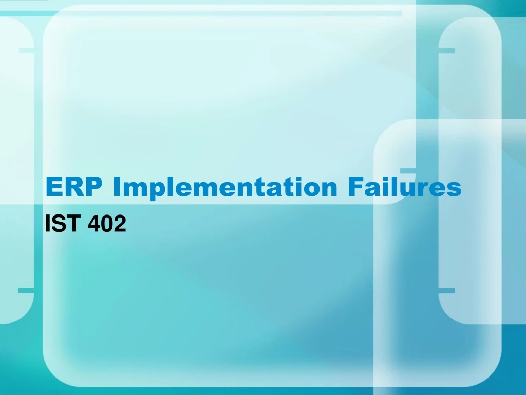What Causes Erp Implementation Failures? – ORSJO