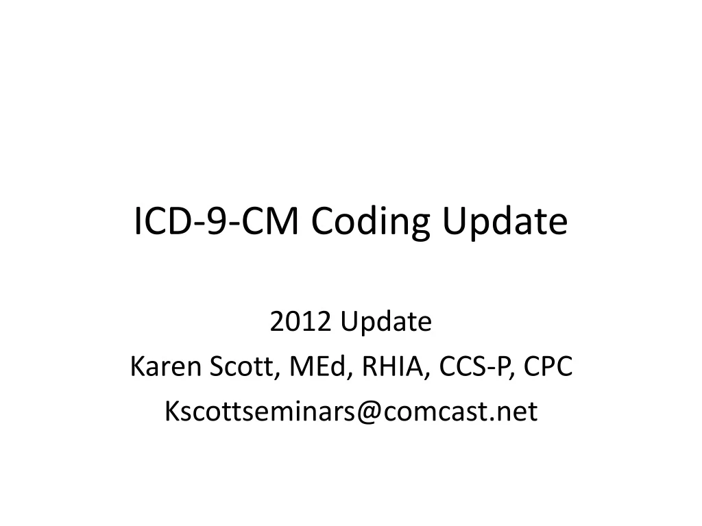 Ppt Icd 9 Cm Coding Update Powerpoint Presentation Free Download Id 9115594
