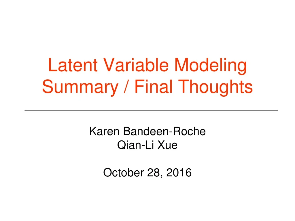 latent variable modeling summary final thoughts n.
