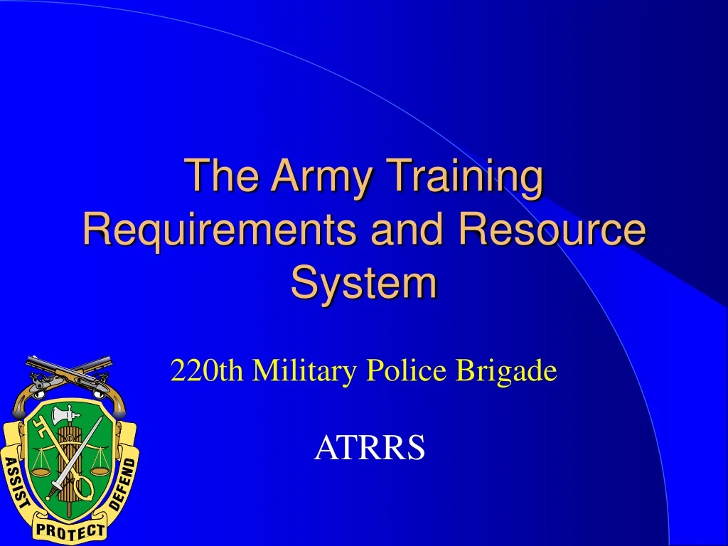 PPT - The Army Training Requirements and Resource System PowerPoint ...