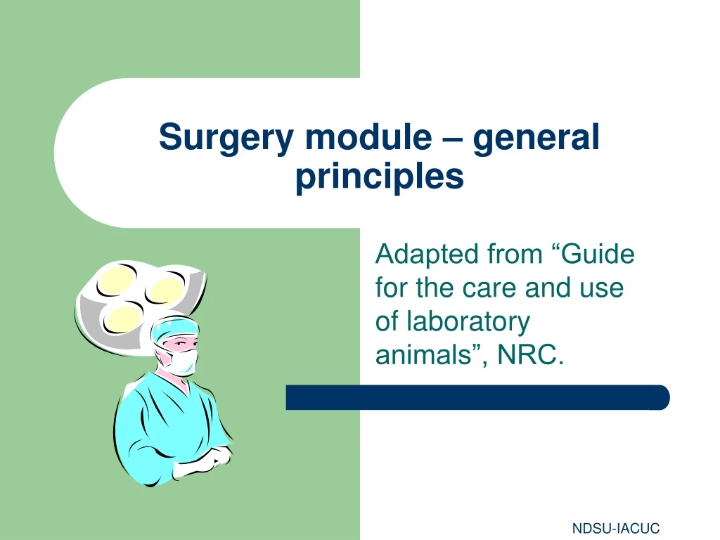 PPT - Surgery Module – General Principles PowerPoint Presentation, Free ...