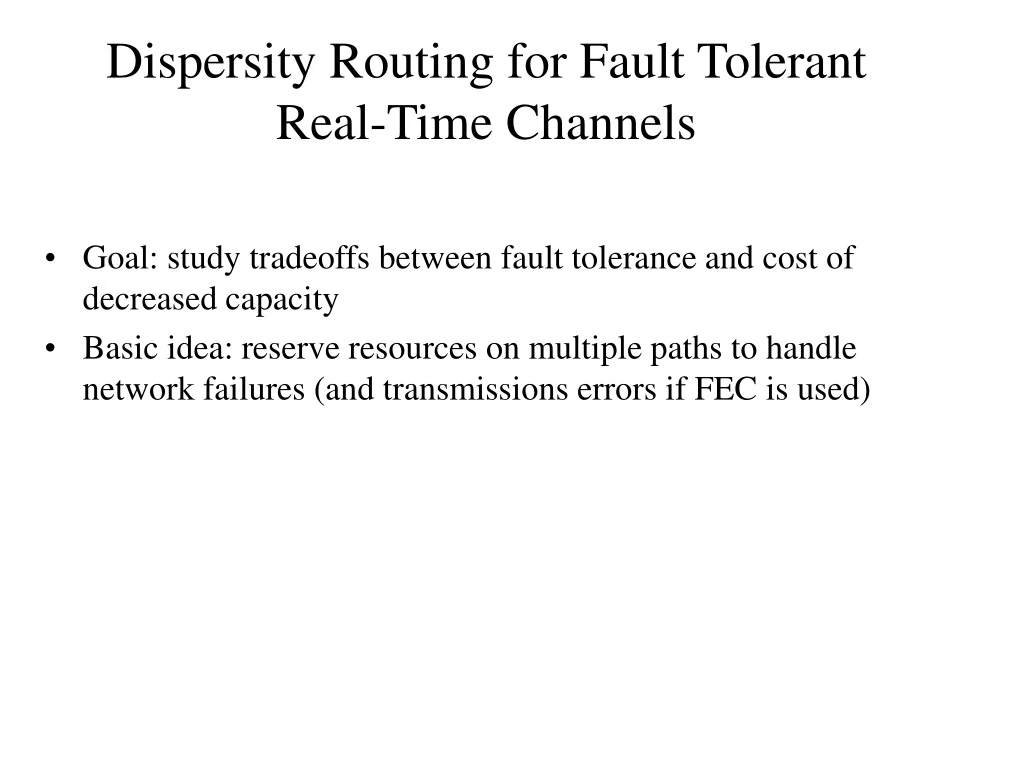 dispersity routing for fault tolerant real time channels n.