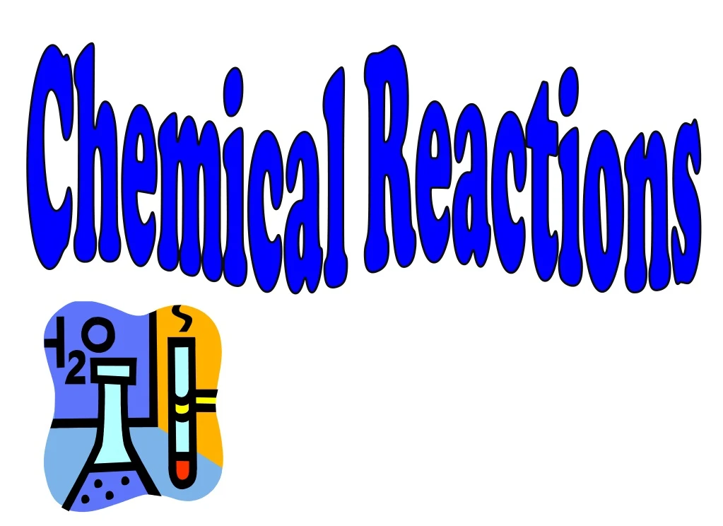 PPT - Chemical Reactions PowerPoint Presentation, Free Download - ID ...