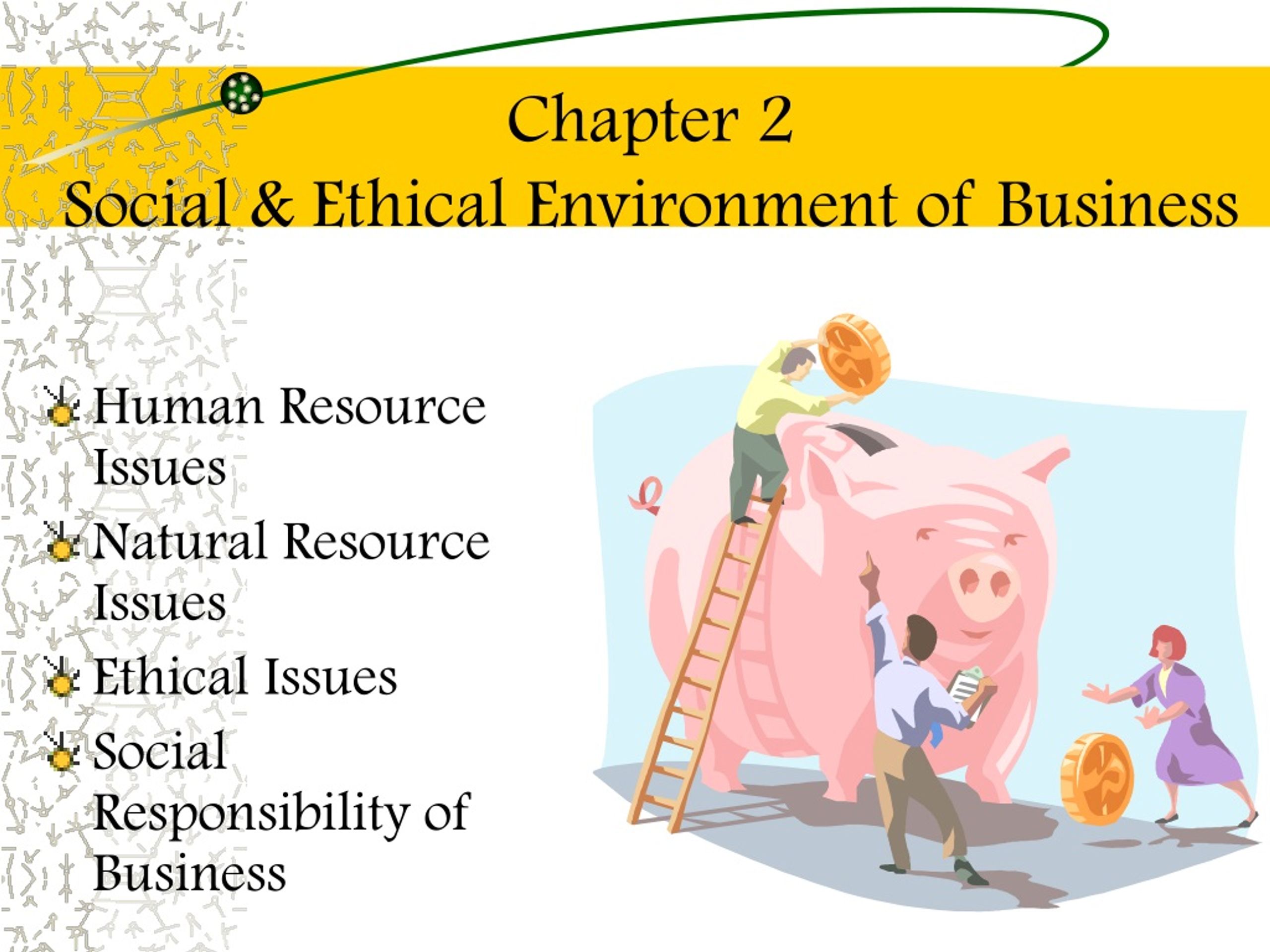 PPT - Chapter 2 Social & Ethical Environment Of Business PowerPoint ...