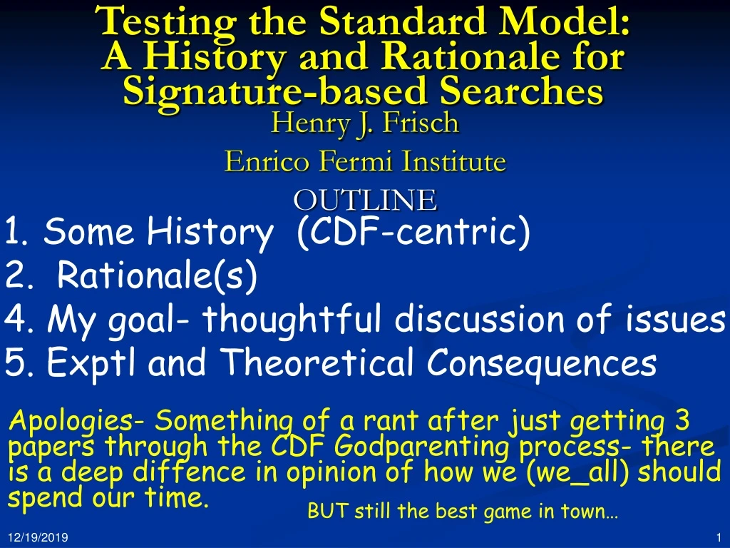 testing the standard model a history and rationale for signature based searches n.
