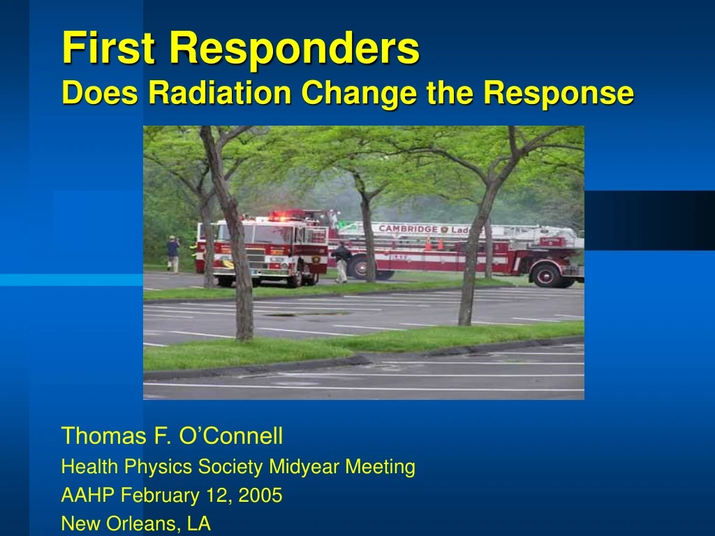 first responders does radiation change the response n.