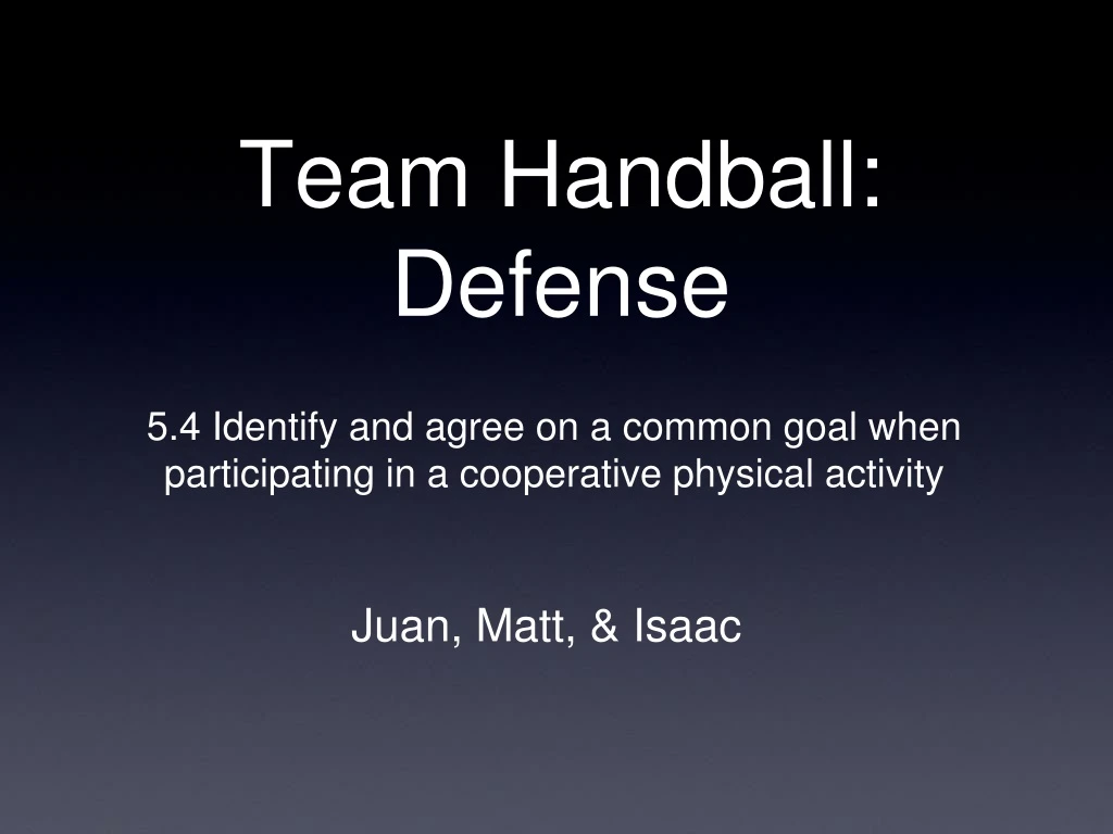 PPT - Team Handball: Defense PowerPoint Presentation, Free Download ...