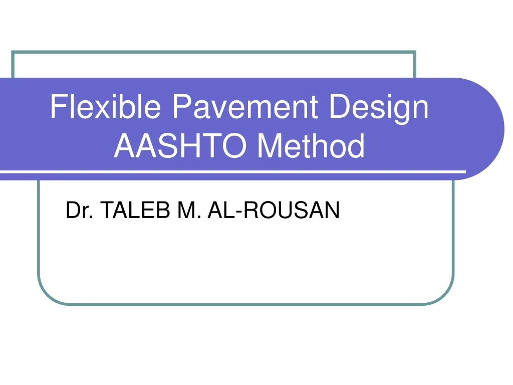 pavement design aashto method proposals