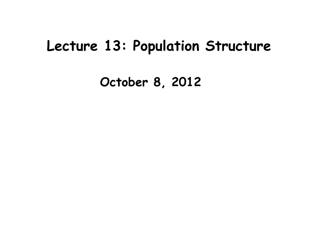 lecture 13 population structure n.