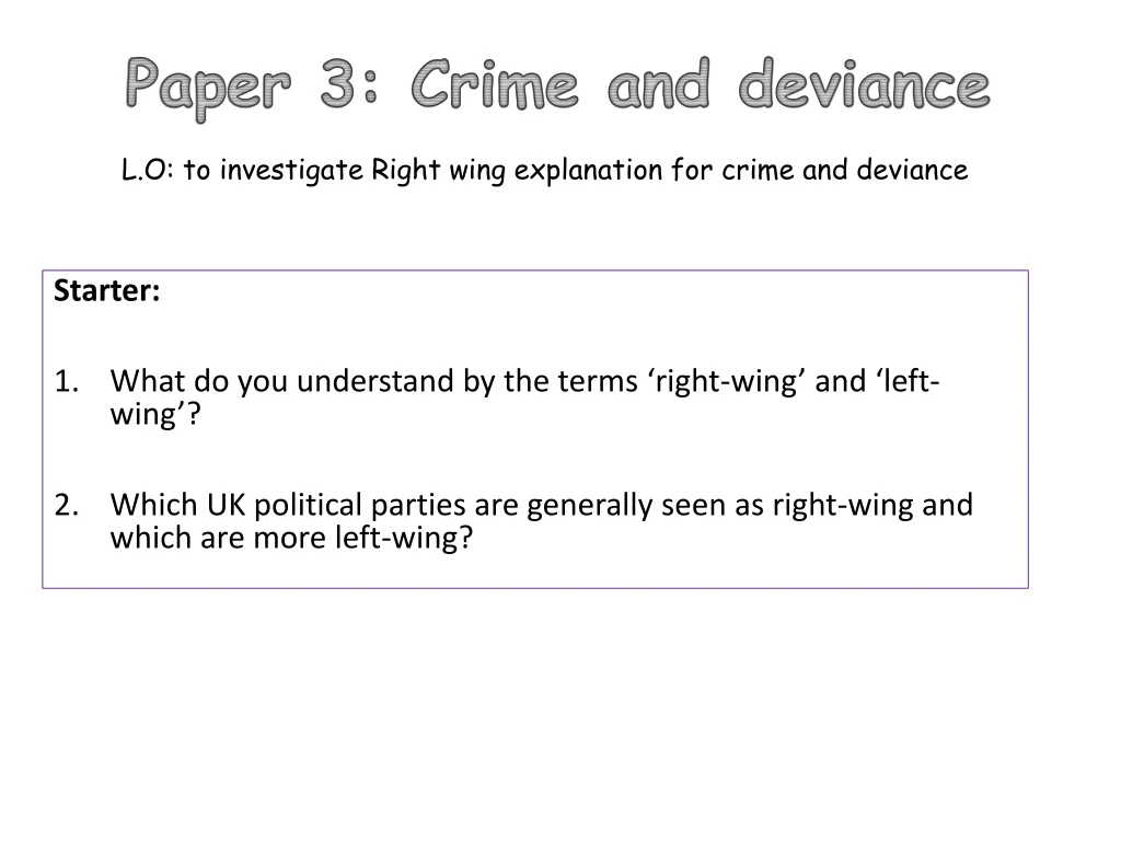 lo explain crime using right wing theories n.