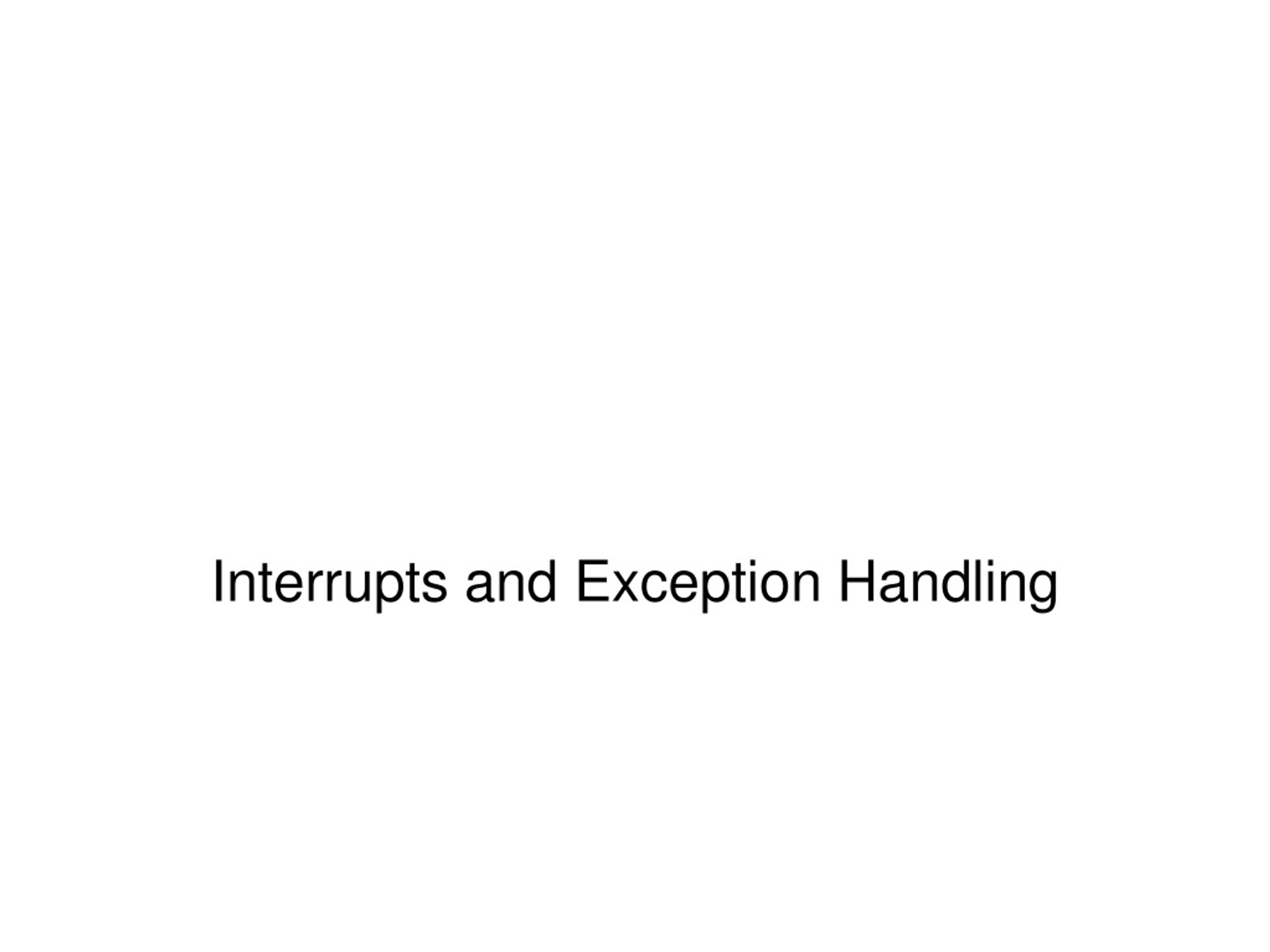 PPT - Interrupts And Exception Handling PowerPoint Presentation, Free ...