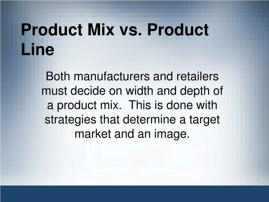 Product mix