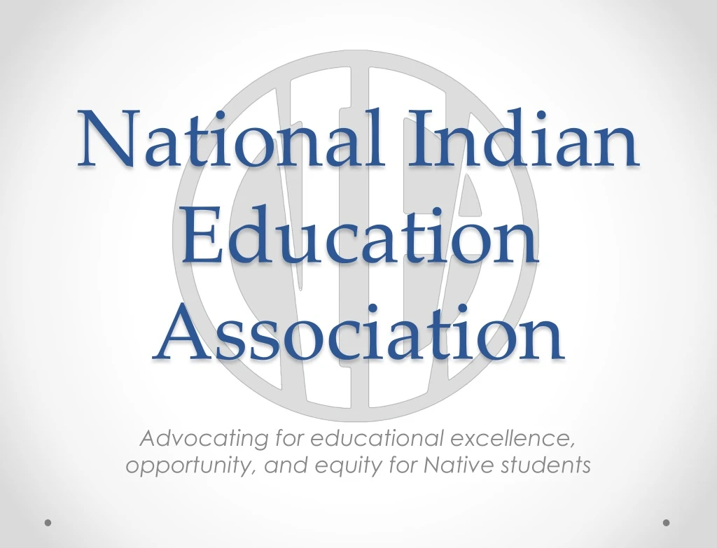 PPT National Indian Education Association PowerPoint Presentation