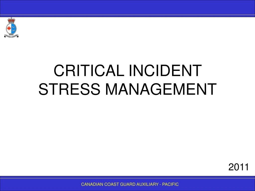 PPT - CRITICAL INCIDENT STRESS MANAGEMENT PowerPoint Presentation, free ...
