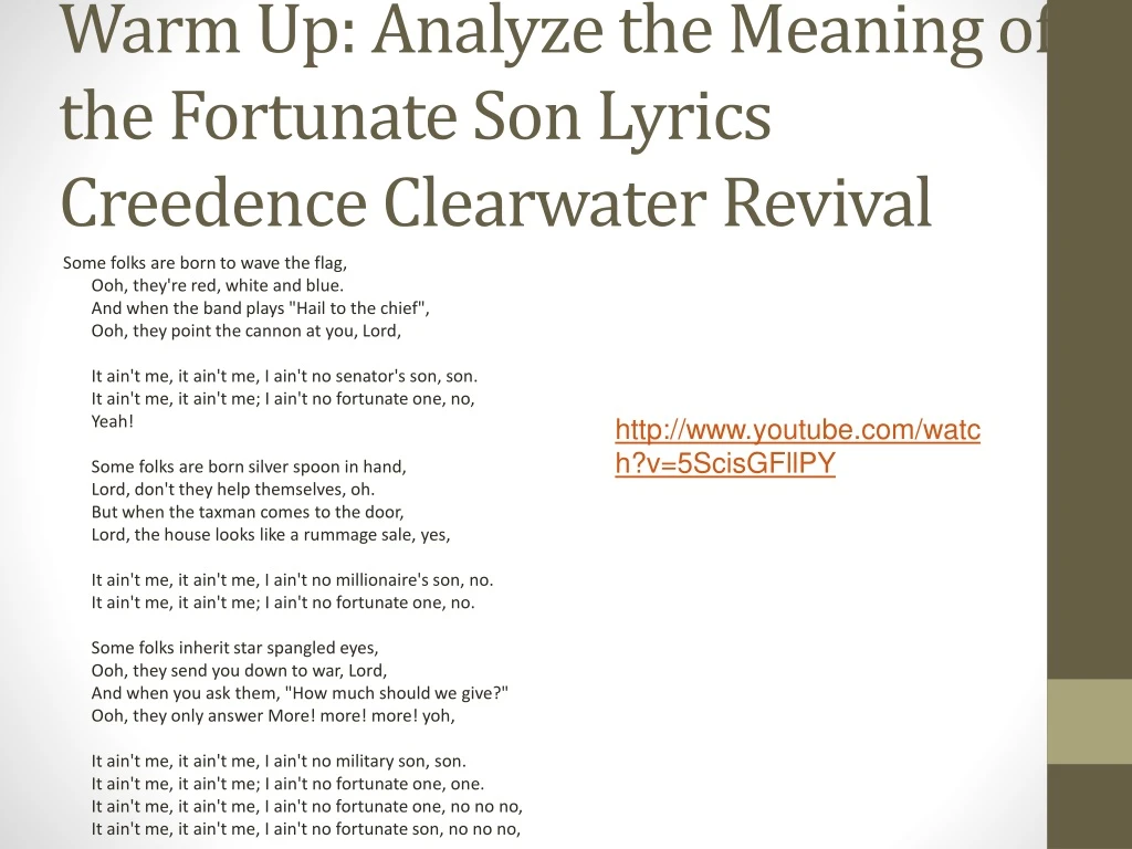 PPT - Warm Up: Analyze the Meaning of the Fortunate Son Lyrics ...