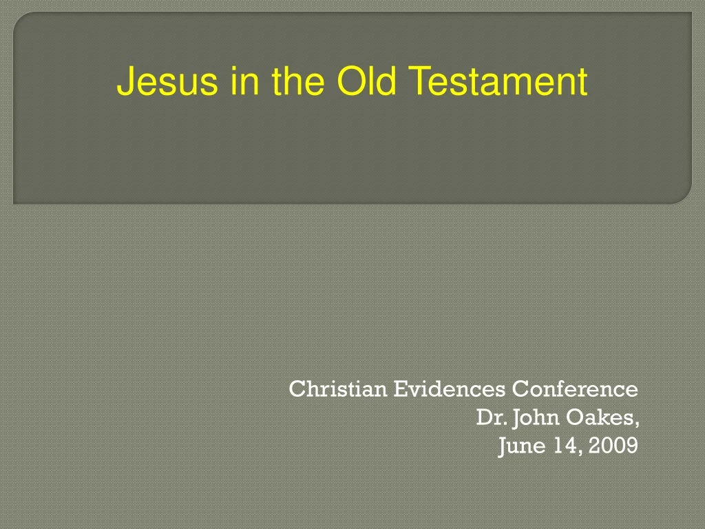 christian evidences conference dr john oakes june 14 2009 n.