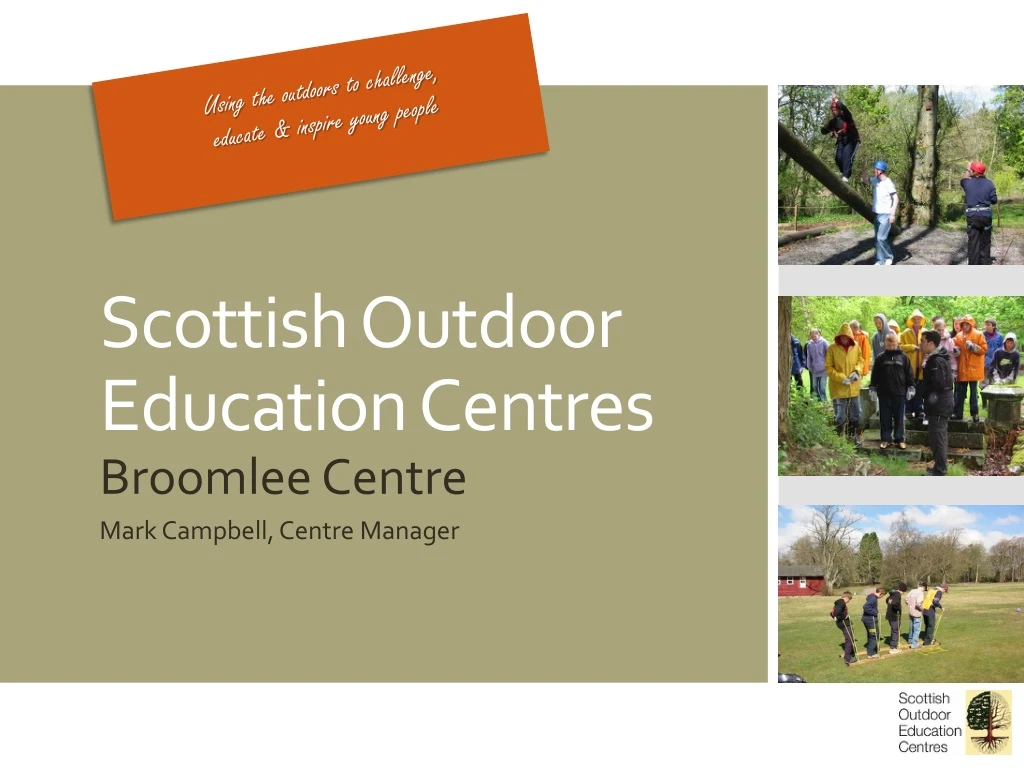PPT Scottish Outdoor Education Centres PowerPoint Presentation, free