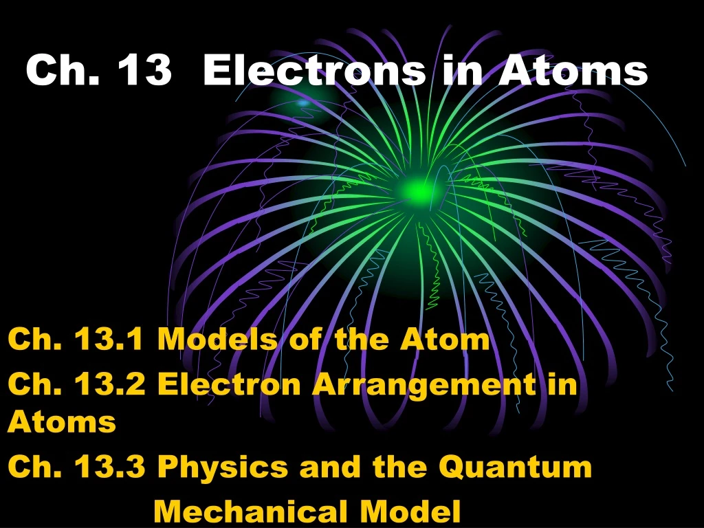 PPT - Ch. 13 Electrons in Atoms PowerPoint Presentation, free download ...